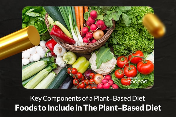 the main characteristics of a healthy plant-based diet