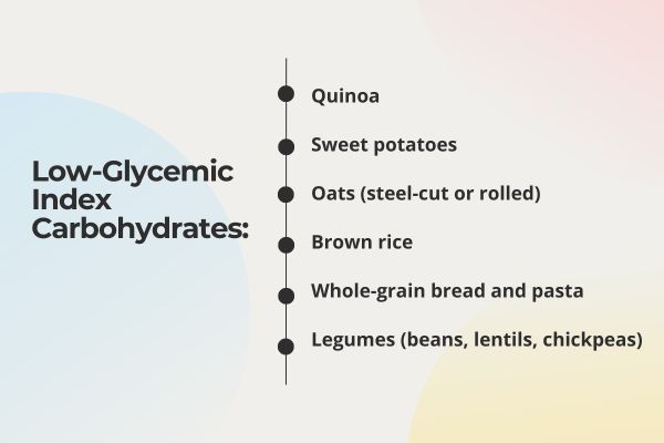 Low-Glycemic Index Carbohydrates