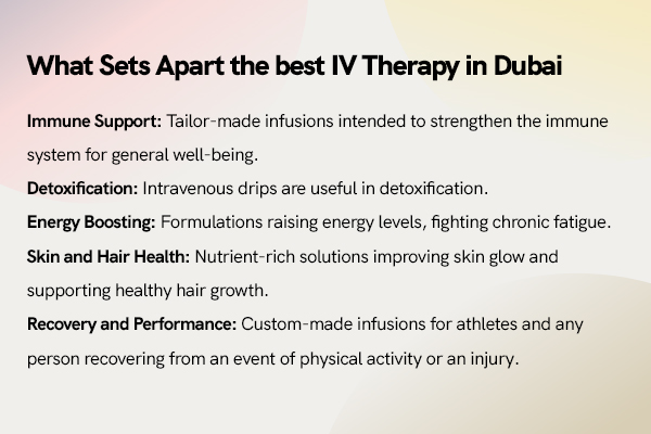  What Sets Apart the best IV Therapy in Dubai