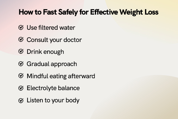 How to Fast Safely for Effective Weight Loss?