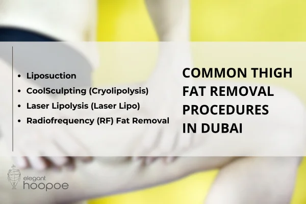 Common Thigh Fat Removal Procedures in Dubai