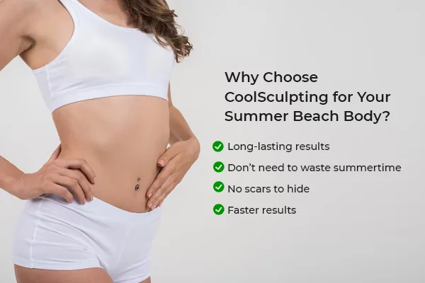 Why Choose CoolSculpting for Your Summer Beach Body?