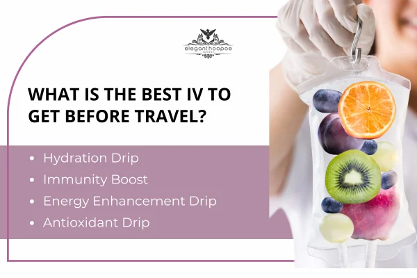 What is the Best IV to Get Before Travel?